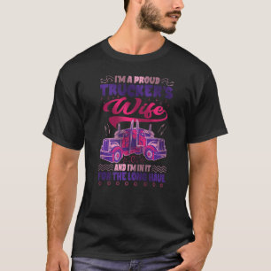 T-shirt Je suis une fière épouse de camionneurs et je suis