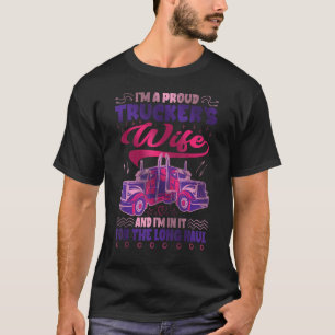 T-shirt Je suis une fière épouse de camionneurs et je suis