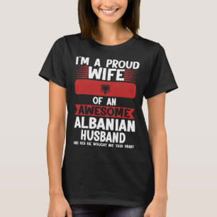 T-shirt Je suis une fière épouse d'un mari albanais impres