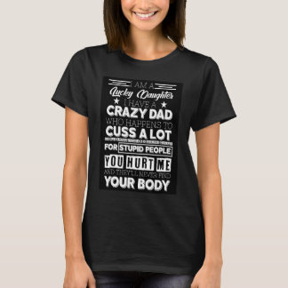 T-shirt Je suis une fille chanceuse j'ai un père fou  de g