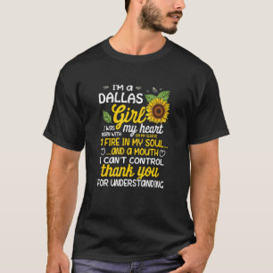T-shirt Je suis une fille de Dallas Je suis née avec un in