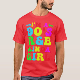 T-shirt Je suis une fille de RnB des années 90