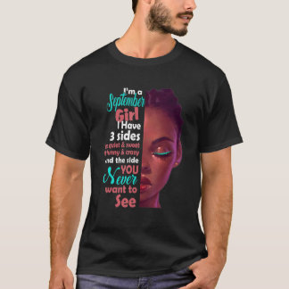 T-shirt Je Suis Une Fille De Septembre J'Ai 3 Côtés