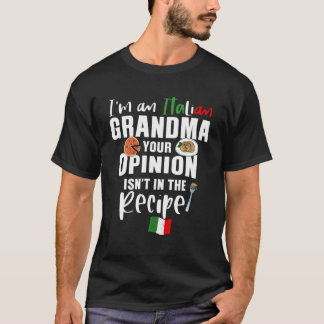 T-shirt Je suis une grand-mère italienne Votre opinion n'e