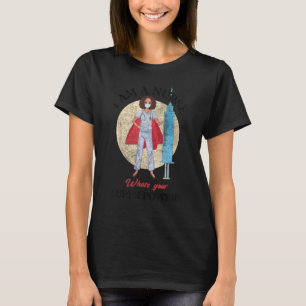 T-shirt Je Suis Une Infirmière Ce Qui Est Votre Super Puis