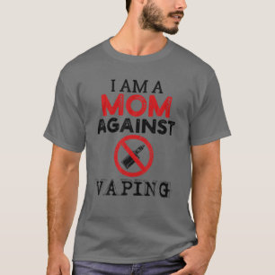 T-shirt Je Suis Une Maman Contre Vaping Anti Vape Non Fumé