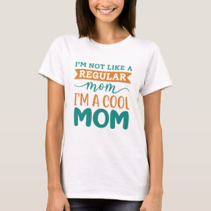 T-shirt Je Suis Une Maman Cool