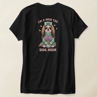 T-shirt Je suis une maman de chien Shih Tzu - Conception d