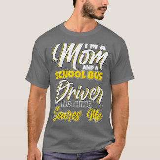 T-shirt Je suis une maman et un conducteur de bus scolaire