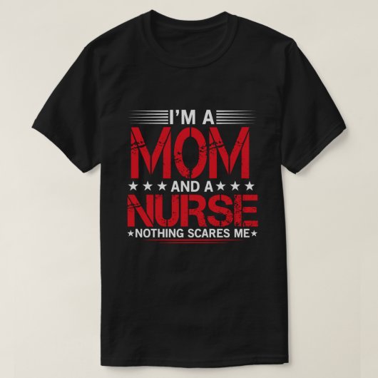 T-shirt Je suis une maman et une infirmière rien ne me fai (Design devant)
