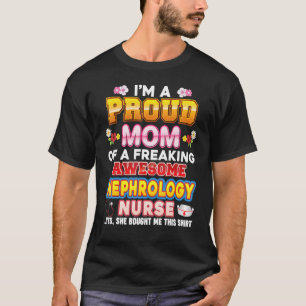 T-shirt Je suis une maman fière de la néphrologie infirmiè