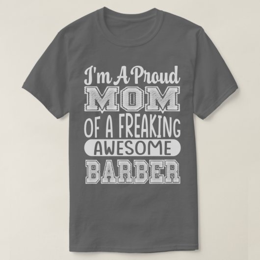 T-shirt Je Suis Une Maman Fière D'Un Barbier Impressionnan (Design devant)