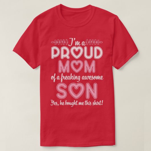 T-shirt Je Suis Une Maman Fière D'Un Fils Génial Fou Frapp (Design devant)
