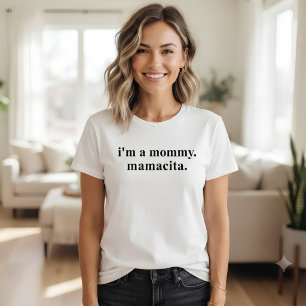 T-shirt Je suis une Maman Mamacita Mère drôle