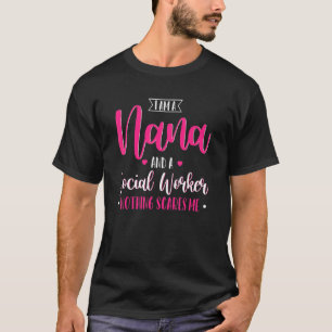 T-shirt Je suis une Nana et une travailleuse sociale Nana