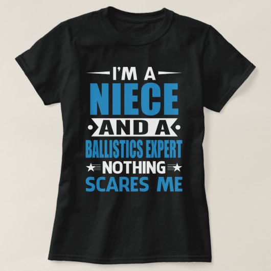 T-shirt Je Suis Une NIECE Et Un Expert En Ballistique Rien (Design devant)