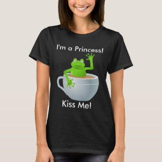 T-shirt Je suis une Princesse Kiss Me Frog dans Teacup Fem