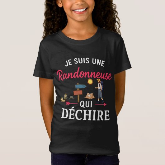 T-Shirt Je Suis Une Randonneuse Qui Déchire Humour (Devant)