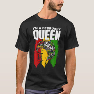 T-shirt Je suis une reine de février, reine noire d'Afriqu