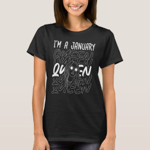 T-shirt Je suis une reine de janvier Les femmes éduquées A