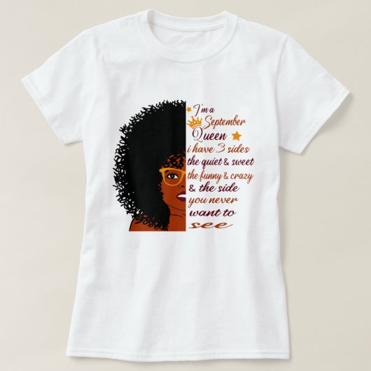 T-shirt Je suis une reine de septembre J'ai 3 côtés Annive (Design devant)