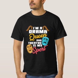 T-shirt Je Suis Une Reine Du Drame