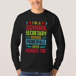 T-shirt Je suis une secrétaire d'école - Parce que les dir