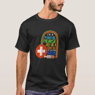 T-shirt Je suis une semaine de la pédiatrie infirmière pra