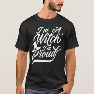 T-shirt Je suis une sorcière et fière sorcière Broom Witch