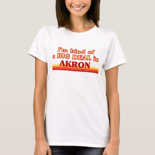 T-shirt Je suis une sorte de GROS ACCORD à Akron