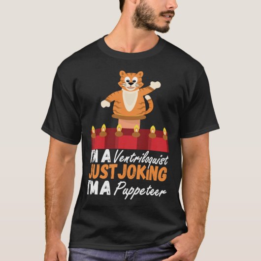 T-shirt Je Suis Ventriloquiste, Juste En Plaisantant, Je S (Devant)