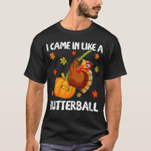 T-shirt Je Suis Venu Comme Un Bouteille Drôle Heureux Than