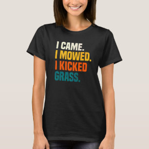 T-shirt Je suis venu, j'ai tondu, j'ai donné des coups d'h