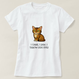 T-shirt Je suis venu, j'ai vu, j'ai lancé des regards de c