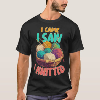 T-shirt Je suis venu, j'ai vu, j'ai tricoté Modèles de tri