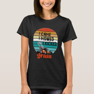 T-shirt Je Suis Venu Je Me Suis Dit Que J'Ai Tiré De L'Her