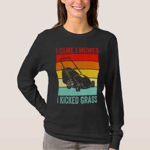 T-shirt Je Suis Venu Je Me Suis Donné J'Ai Jeté Un Jardin