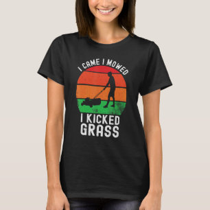 T-shirt Je Suis Venue Je Me Suis Donné J'Ai Jeté De L'Herb
