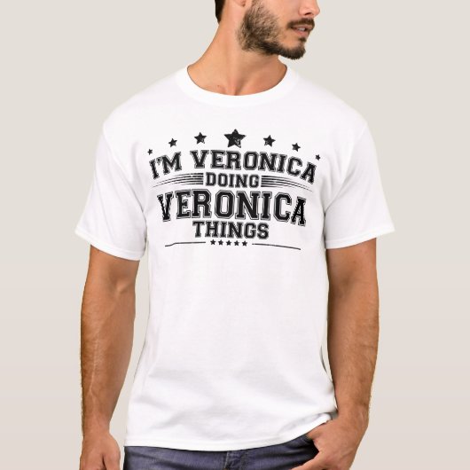T-shirt Je suis Veronica en train de faire Veronica (Devant)