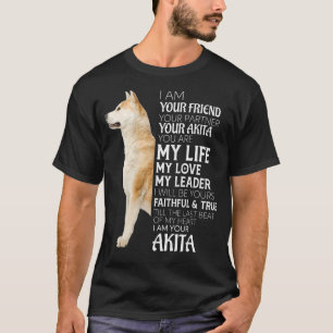 T-shirt Je Suis Votre Ami Votre Partenaire Votre Akita Chi