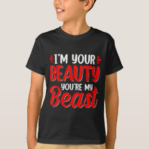 T-shirt Je suis votre beauté, vous êtes ma bête de la Sain