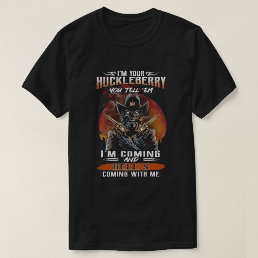 T-shirt Je Suis Votre Huckleberry (Design devant)