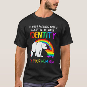 T-shirt Je suis votre maman maintenant Ours maman LGBT Rai