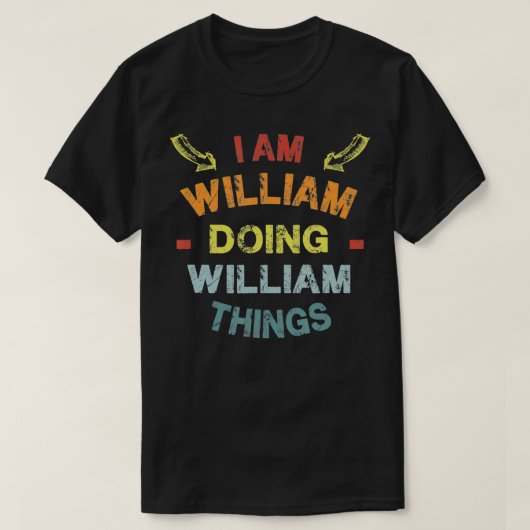 T-shirt Je suis William Doing William Things Cool Funny Ch (Design devant)