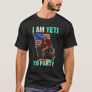 T-shirt Je Suis Yeti À Faire La Fête 4 juillet Drôle Bigfo