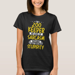 T-shirt Je suis Zoo Keeper Mon niveau de sarcasme