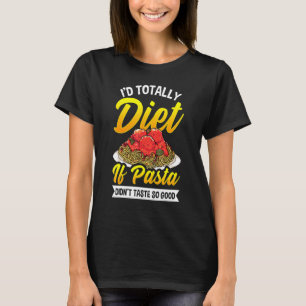 T-shirt Je suivrais totalement un régime si les pâtes n'av