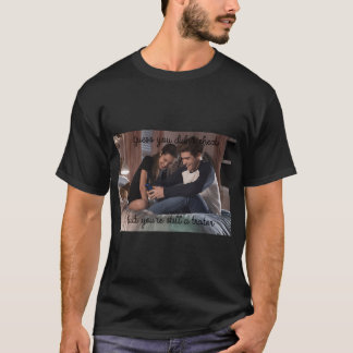 T-shirt Je suppose que vous n'avez pas triché mais vous êt