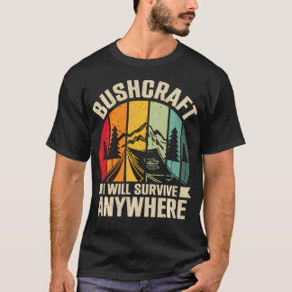 T-shirt Je survivrai partout Bushcraft