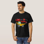 T-shirt Je t'ai creusé Backhoe Valentine (Devant entier)